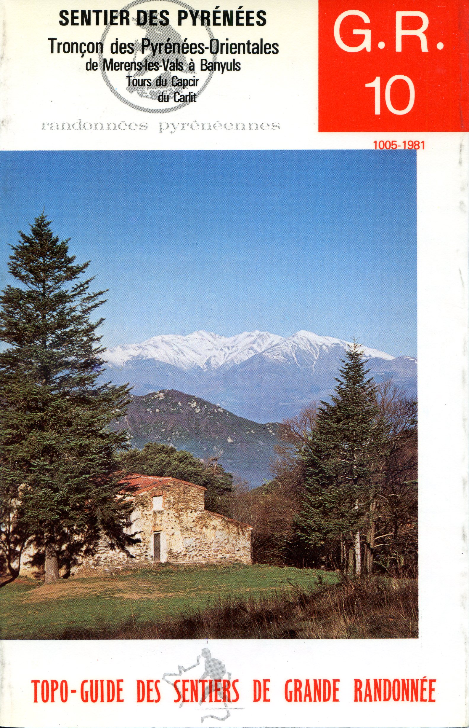 G. R. 10 : Sentier des Pyrénées-Orientales de Mérens-les-Vals à Banyuls-sur-Mer Tours du Capcir et du Carlit - Portada